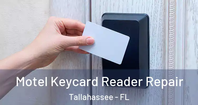  Motel Keycard Reader Repair Tallahassee - FL
