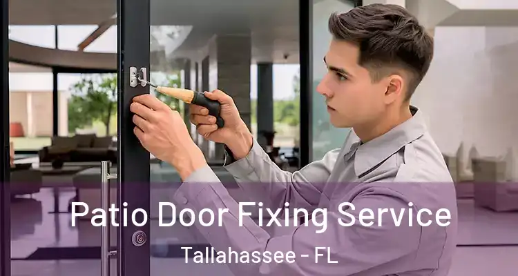  Patio Door Fixing Service Tallahassee - FL