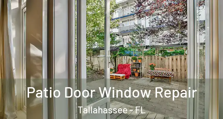  Patio Door Window Repair Tallahassee - FL