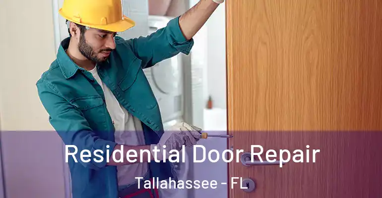  Residential Door Repair Tallahassee - FL
