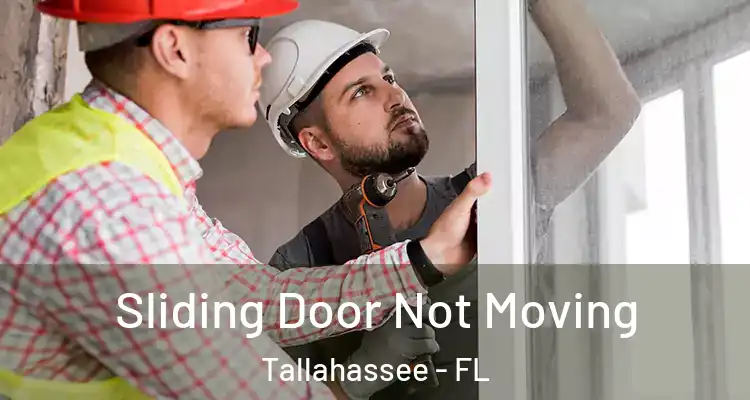  Sliding Door Not Moving Tallahassee - FL