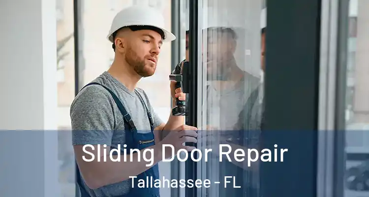  Sliding Door Repair Tallahassee - FL