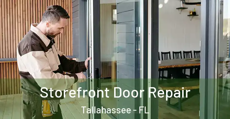  Storefront Door Repair Tallahassee - FL